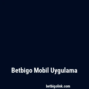 Betbigo Mobil Uygulama